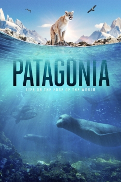 watch Patagonia: Life at the Edge of the World movies free online