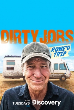 watch Dirty Jobs: Rowe'd Trip movies free online