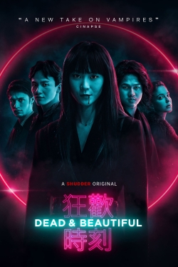 watch Dead & Beautiful movies free online