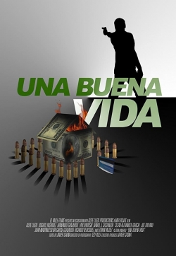 watch Una buena vida movies free online