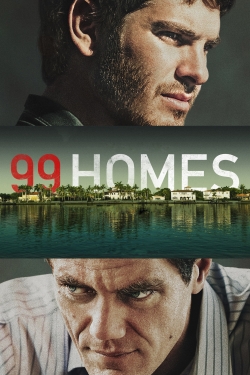 watch 99 Homes movies free online