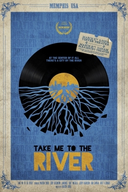 watch Take Me to the River movies free online