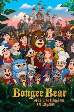 watch Bongee Bear and the Kingdom of Rhythm movies free online