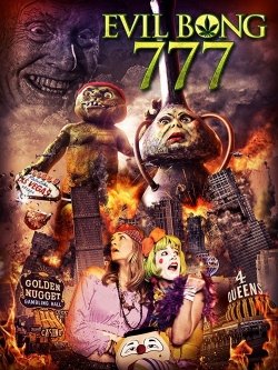 watch Evil Bong 777 movies free online