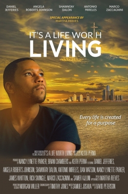 watch It's a Life Worth Living movies free online