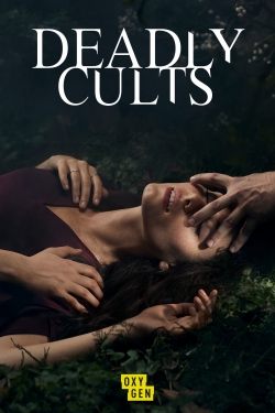 watch Deadly Cults movies free online