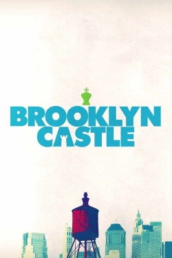 watch Brooklyn Castle movies free online